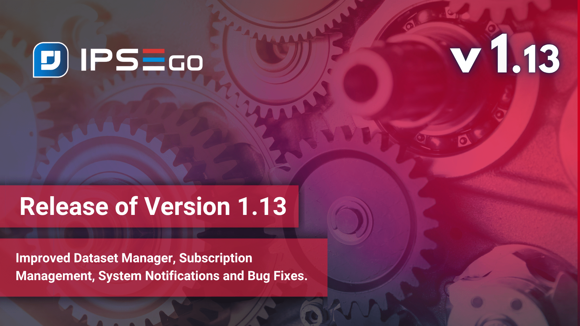 What is new in IPSE GO Version 1.13